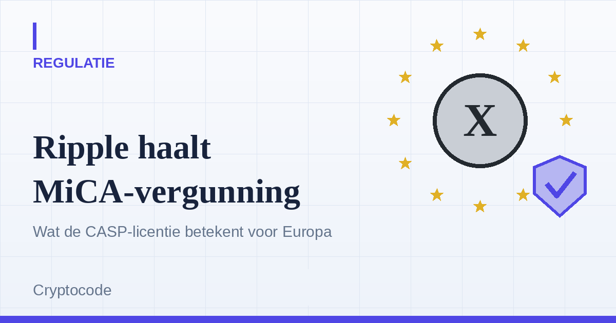 Artikelafbeelding voor: Ripple haalt MiCA-vergunning: wat de CASP-licentie betekent voor Europa