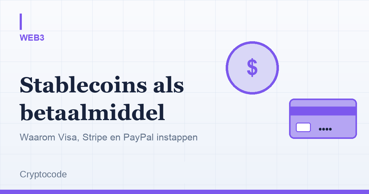 Artikelafbeelding voor: Stablecoins als betaalmiddel: waarom Visa, Stripe en PayPal instappen